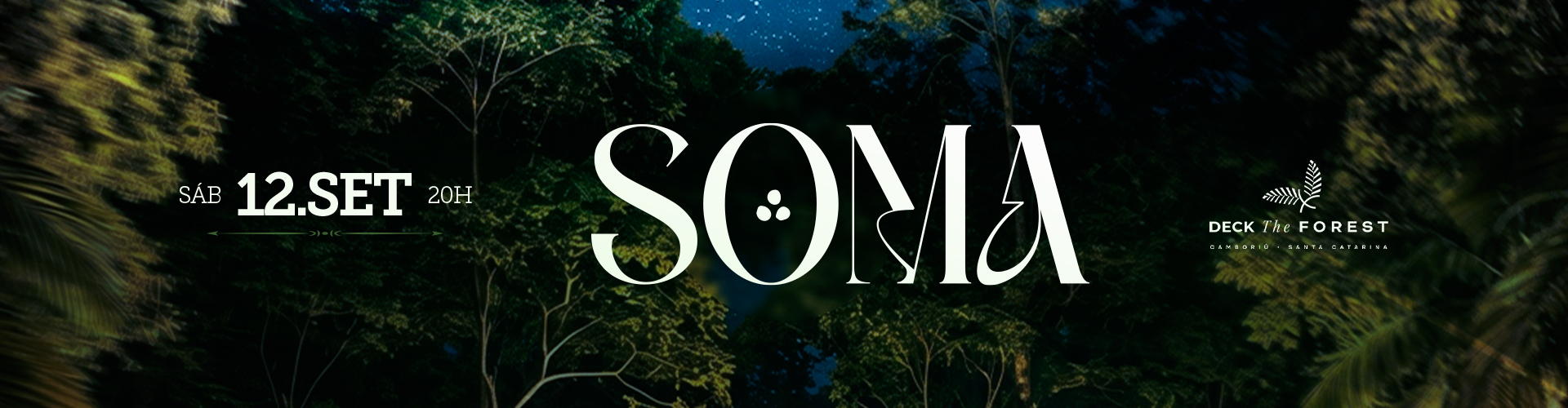 Arte do evento SOMA com ADANA TWINS no Deck The Forest no The Forest